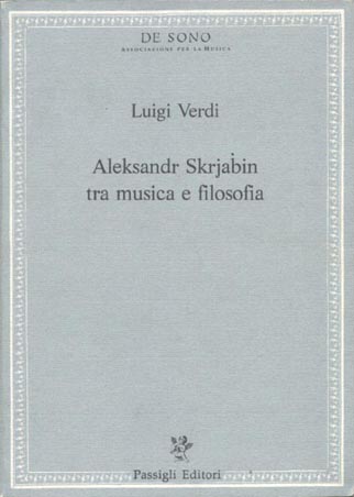 Aleksandr Skrjabin tra musica e filosofia